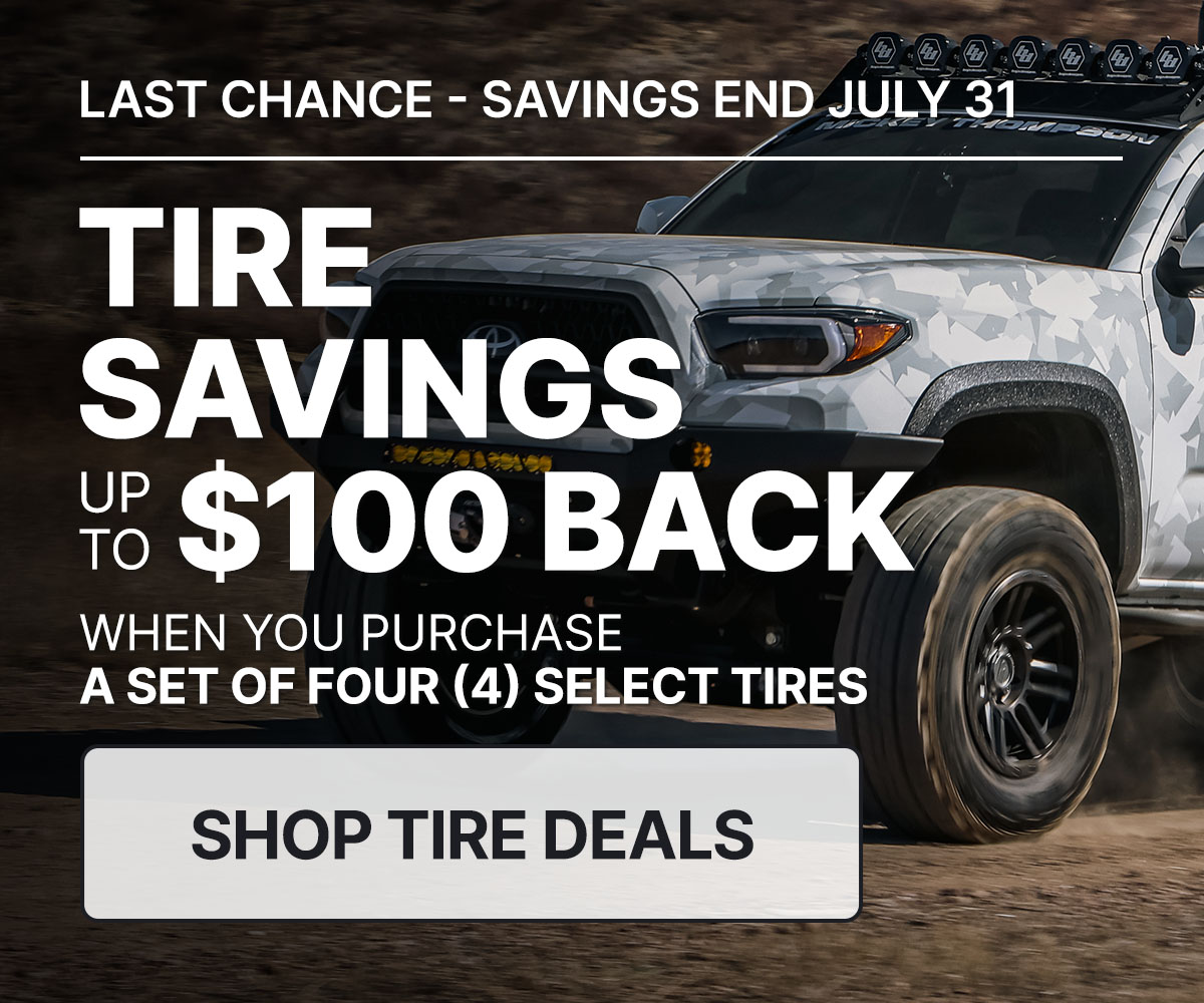 Tire savings up to $100 back when you purchase a set of four (4) select tires