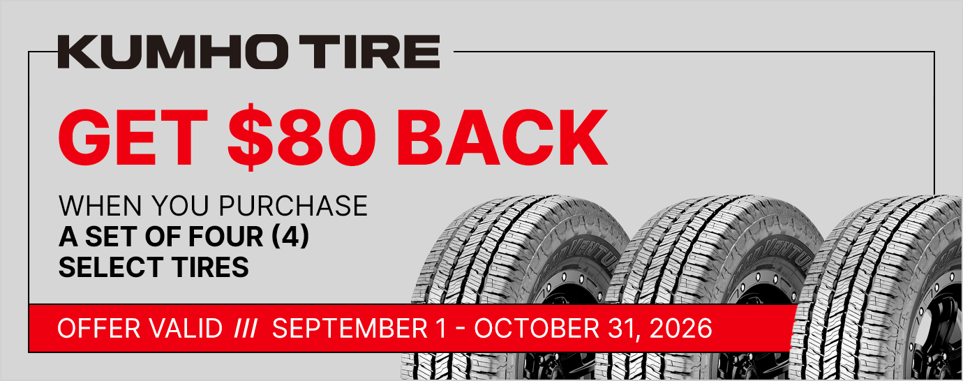 Get $80 back when you purchase a set of four (4) select Kumho tires