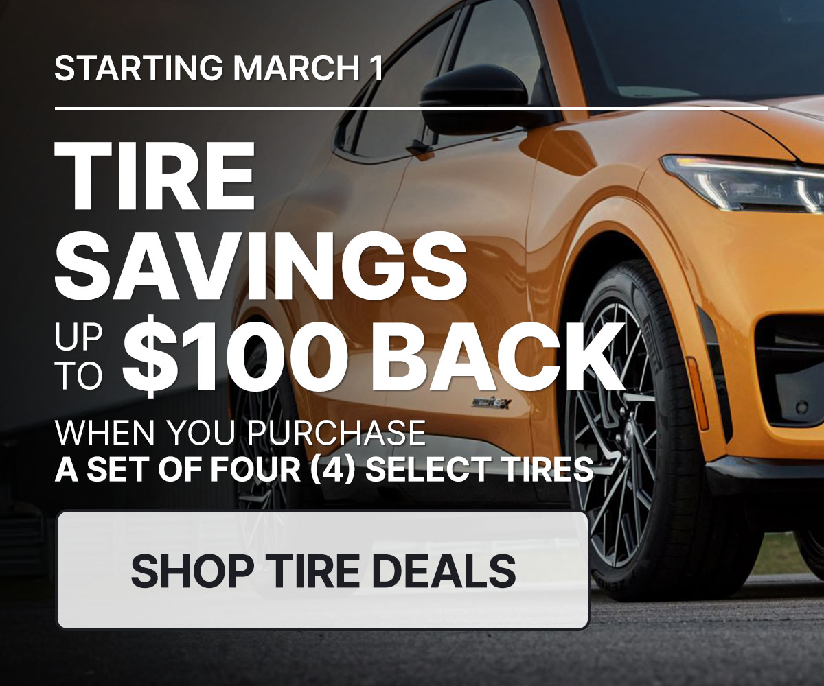 Tire savings up to $100 back when you purchase a set of four (4) select tires
