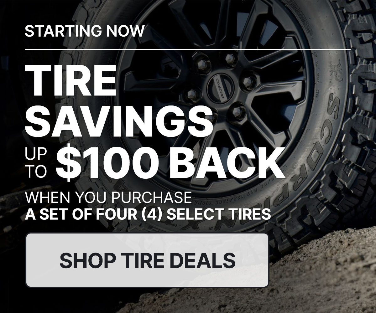 Tire savings up to $100 back when you purchase a set of four (4) select tires
