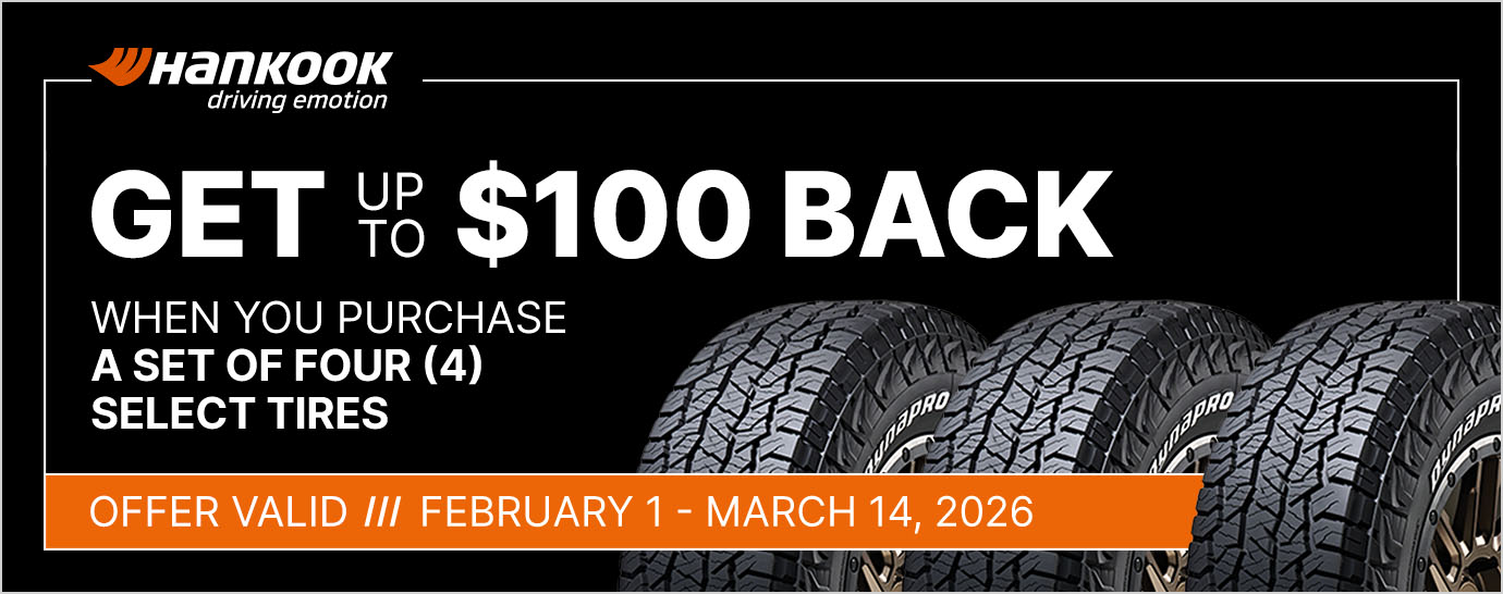 Get up to $100 back when you purchase a set of four (4) select Hankook tires