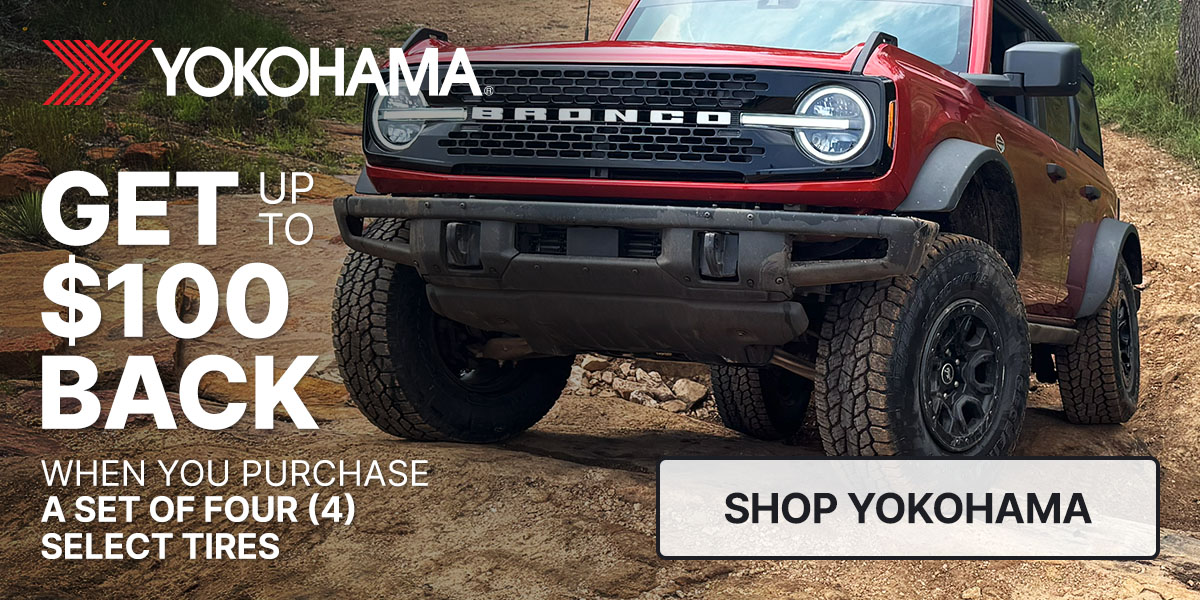 Get up to $100 back when you purchase a set of four (4) select Yokohama tires