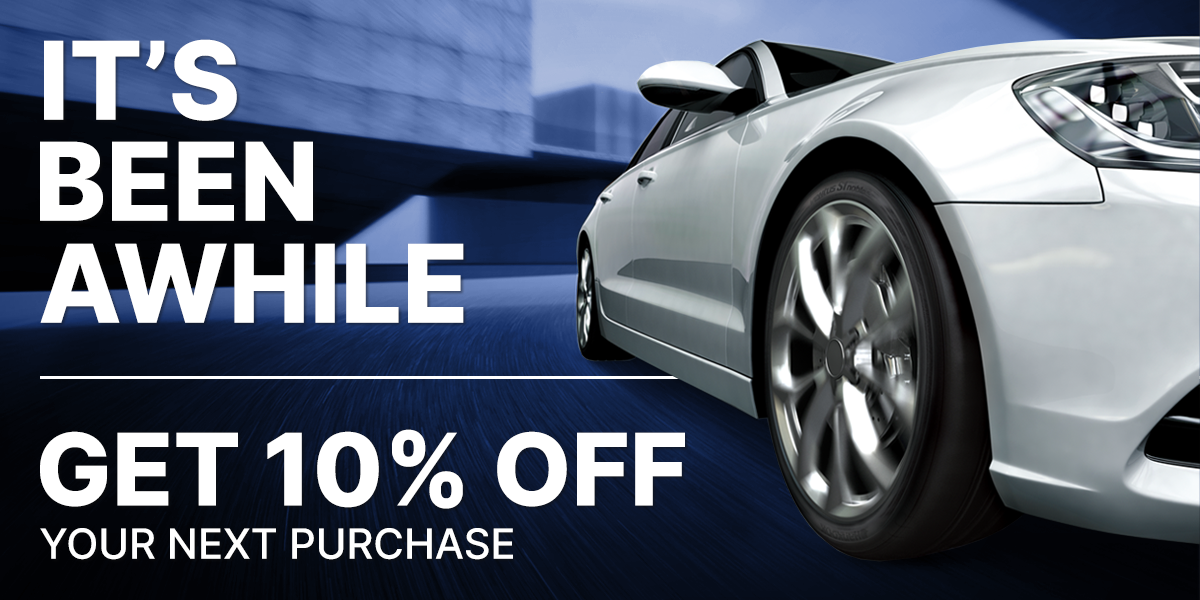 It's been awhile! Get 10% off your next purchase.