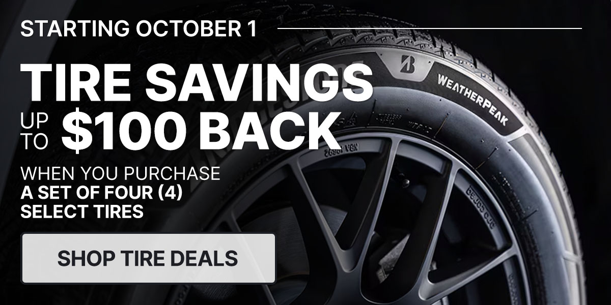 Tire savings up to $80 back when you purchase a set of four (4) select tires