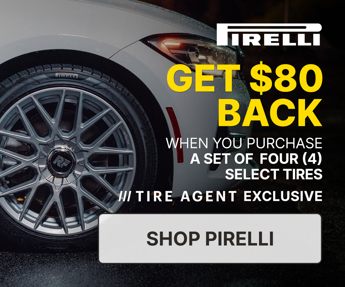 Get $80 back when you purchase a set of four (4) select Pirelli tires