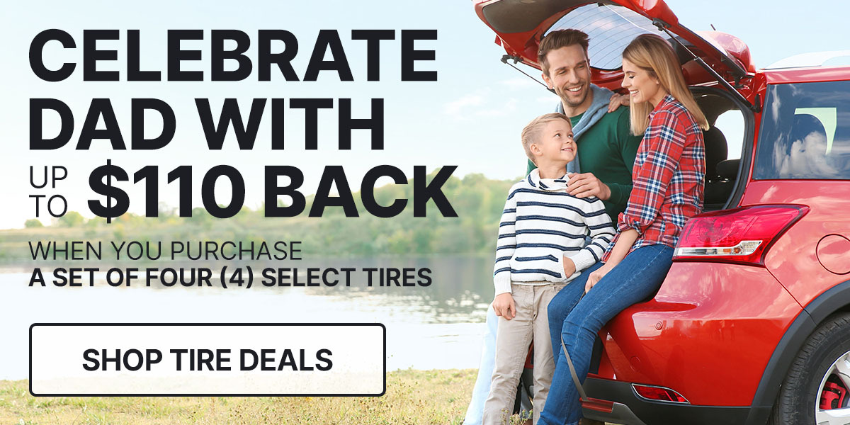 Celebrate Dad with up to $110 back
