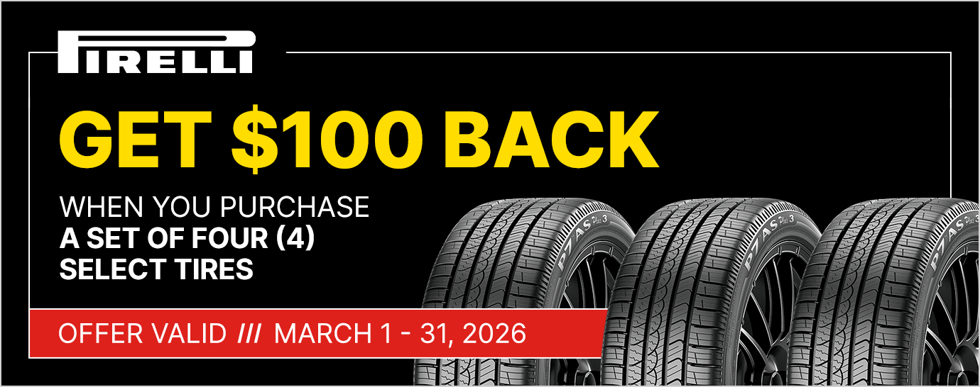 Get $100 back when you purchase a set of four (4) select Pirelli tires