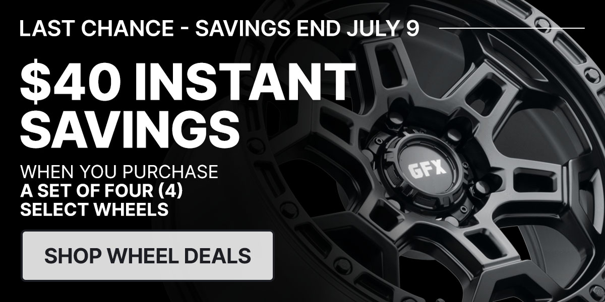 $40 instant savings when you purchase a set of four (4) select wheels