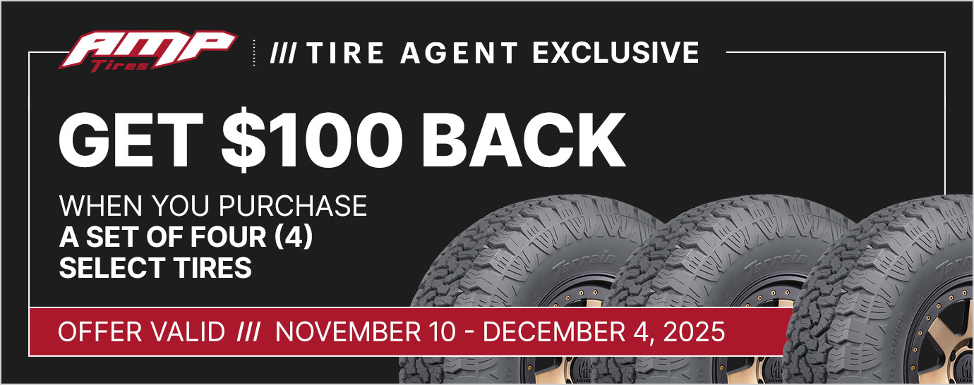 Get $100 back when you purchase a set of four (4) select AMP tires