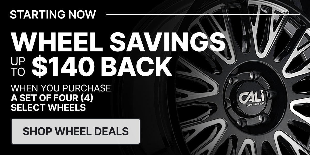 Wheel savings $140 back when you purchase a set of four (4) select wheels