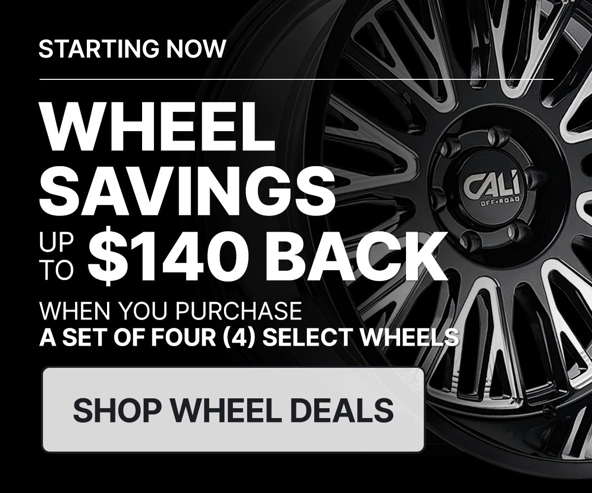 Wheel savings $140 back when you purchase a set of four (4) select wheels