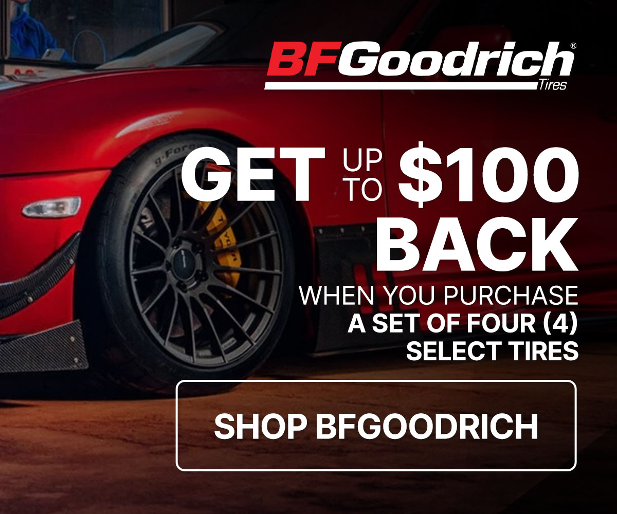Get up to $100 back when you purchase a set of four (4) select BFGoodrich tires