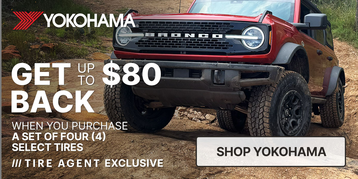 Get up to $80 back when you purchase a set of four (4) select tires