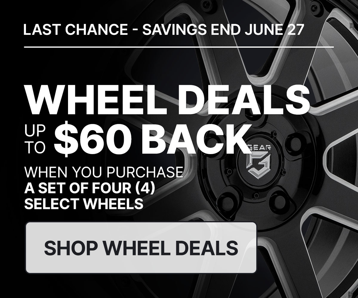 Wheel deals up to $60 back when you purchase a set of four (4) select wheels