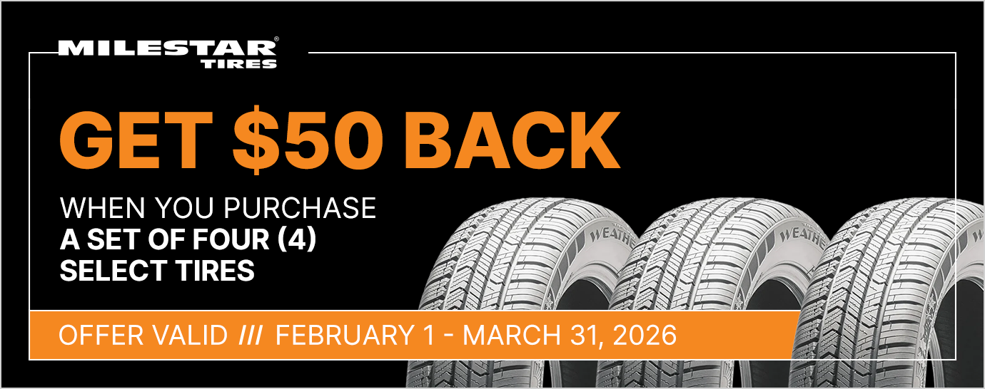 Get $50 back when you purchase a set of four (4) select Milestar tires