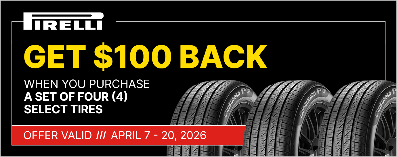 Get $100 back when you purchase a set of four (4) select Pirelli tires
