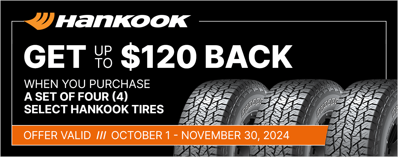 Get up to $120 back on a set of four (4) select Hankook tires