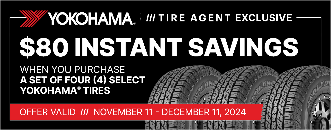 $80 instant savings on a set of four (4) select Yokohama tires