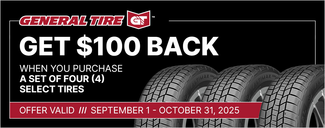 Get $100 back when you purchase a set of four (4) select General tires