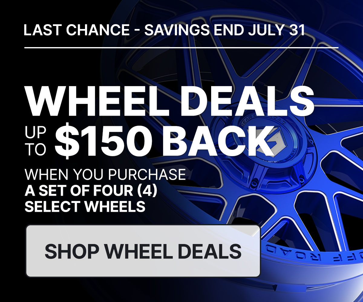 Wheel deals up to $150 back when you purchase a set of four (4) select wheels