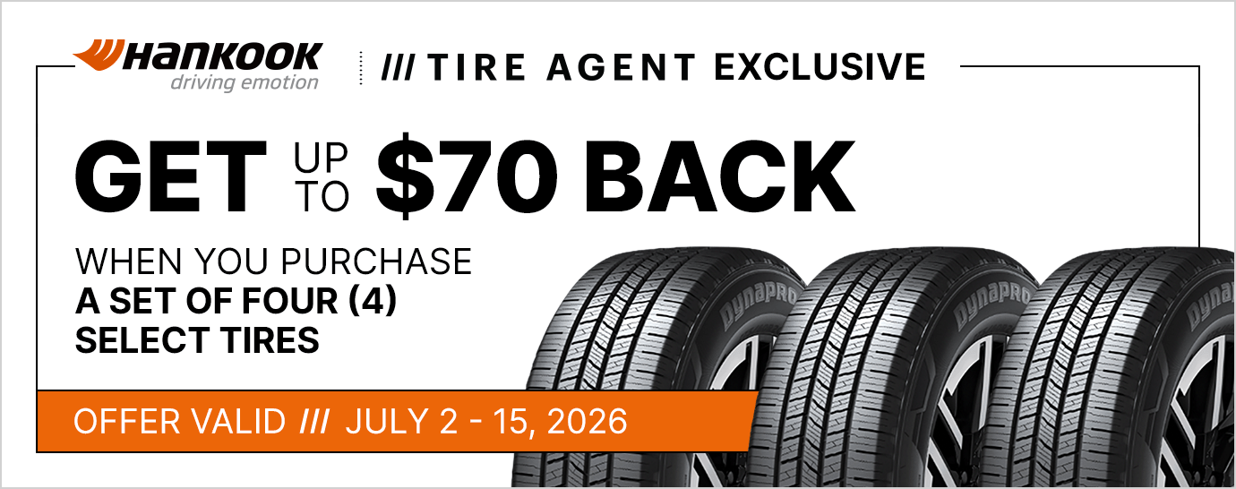 Get up to $70 back when you purchase a set of four (4) select Hankook tires. Offer valid July 2 - 15, 2026.
