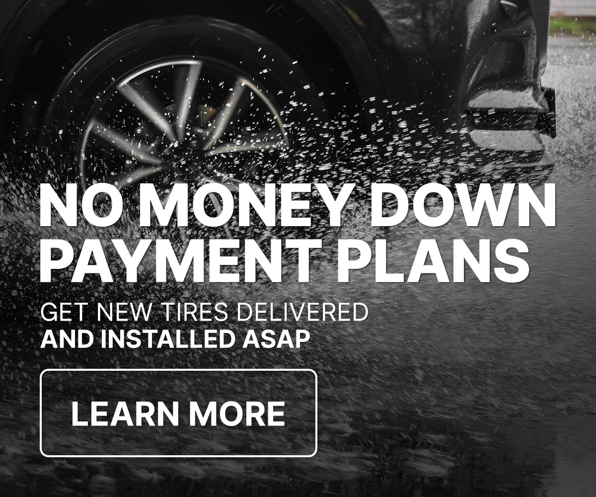 No money down interest payment plans. Get new tires delivered and installed ASAP.