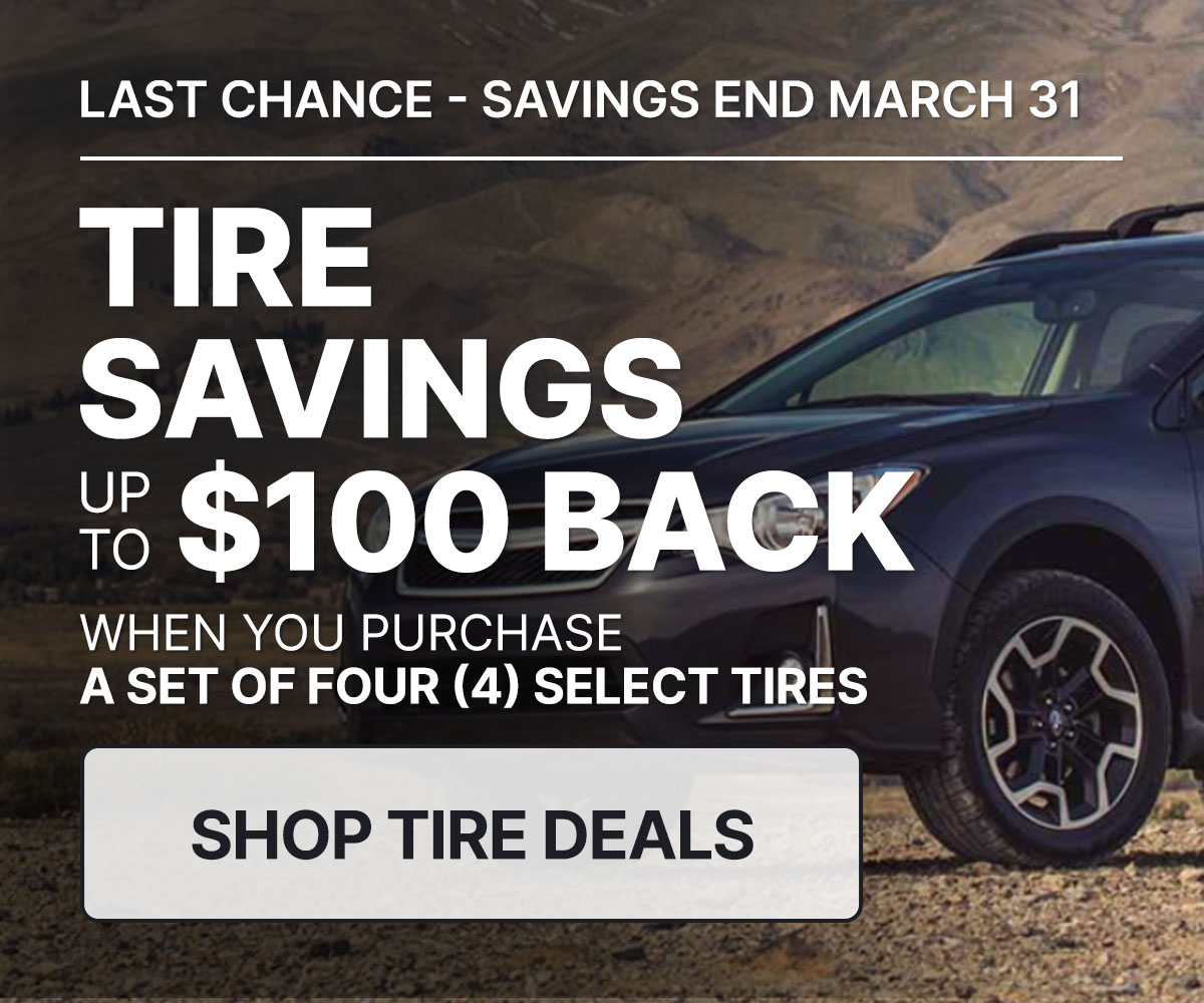 Tire savings up to $100 back when you purchase a set of four (4) select tires