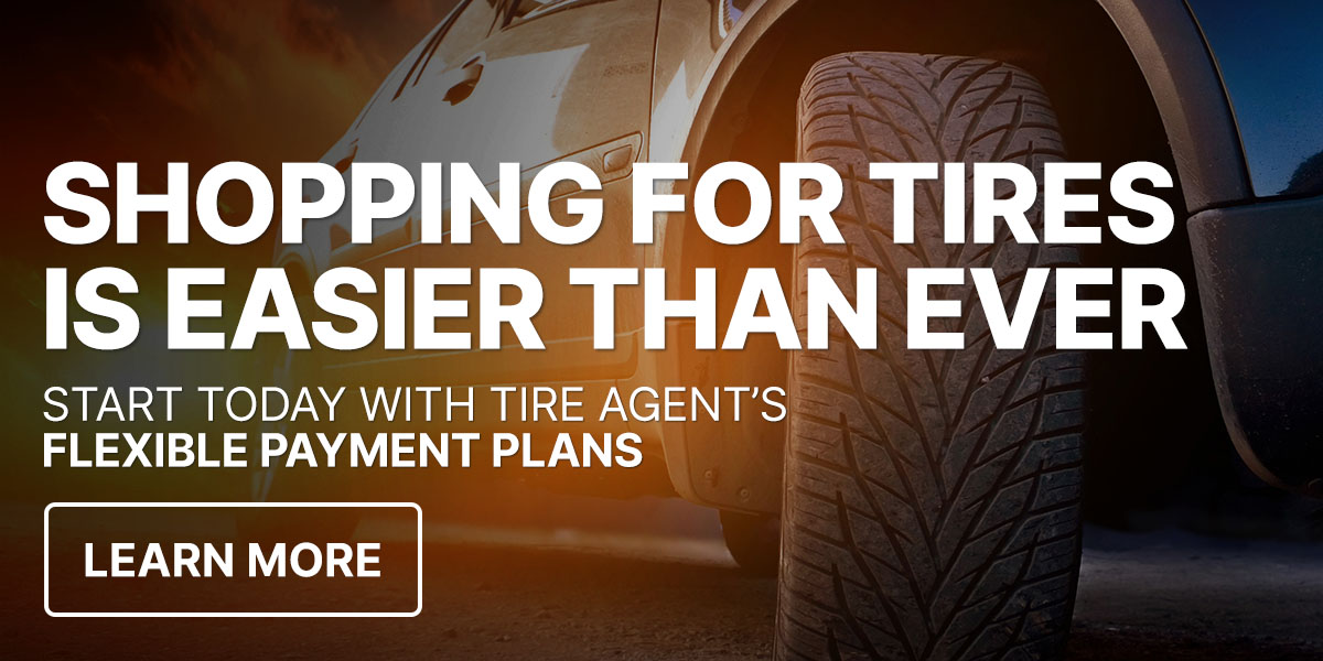 Shopping for tires is easier than ever. Start today with Tire Agent's flexible payment plans.